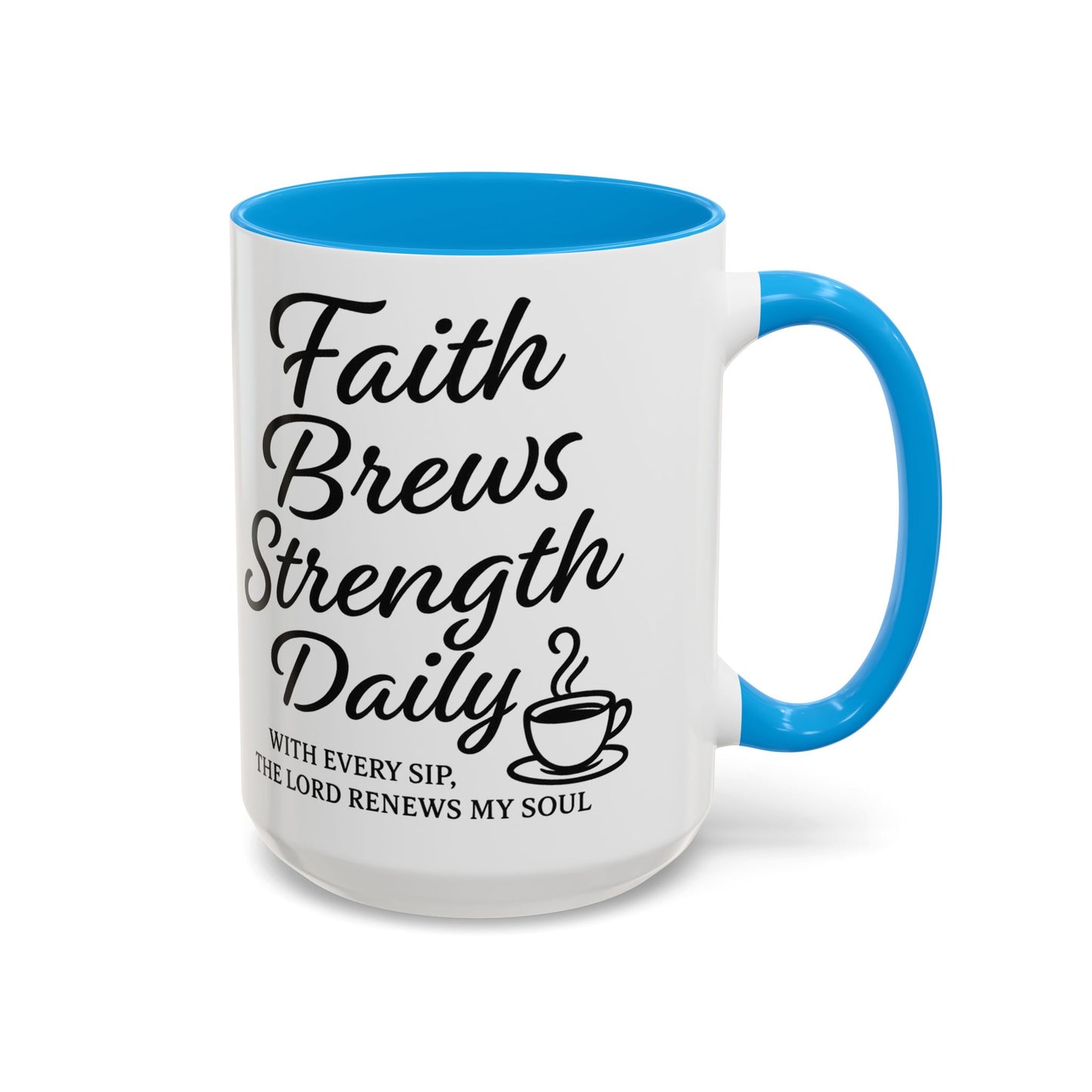 Faith-Inspiring Coffee Mug for Daily Motivation, Motivational Mug, Inspirational Drinkware, Gift for Coffee Lovers, Faith-Based Gift