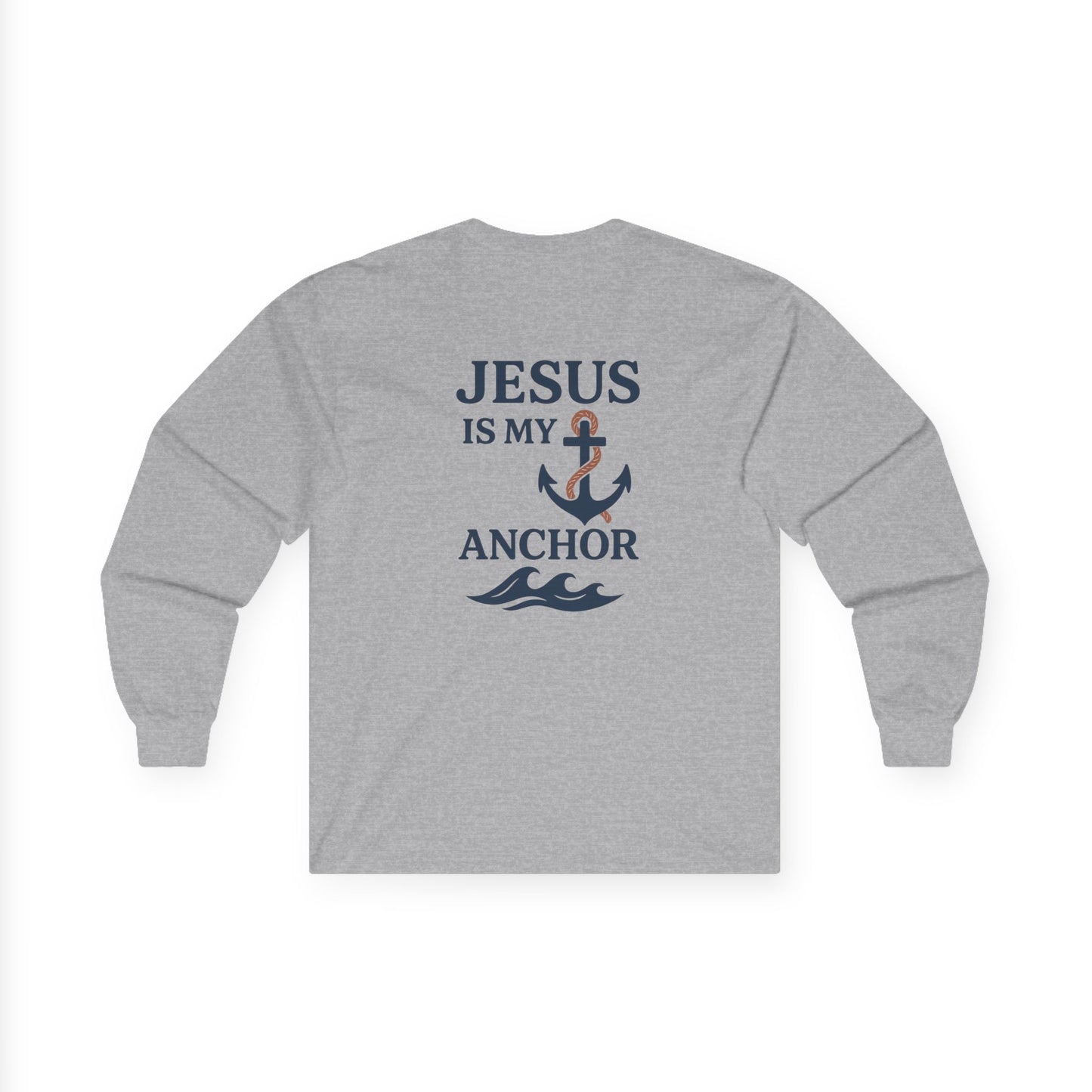 Jesus is my Anchor, Unisex Long Sleeve Tee,Christian Apparel, Gift for Faith, Spirituality Tee, Casual Everyday Wear