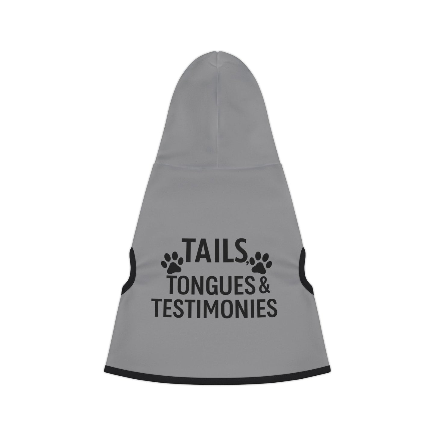 Tails, Tongues and Testimonies,Stylish Pet Hoodie, Cozy Dog Sweater, Animal Apparel, Pet Fashion for Every Season