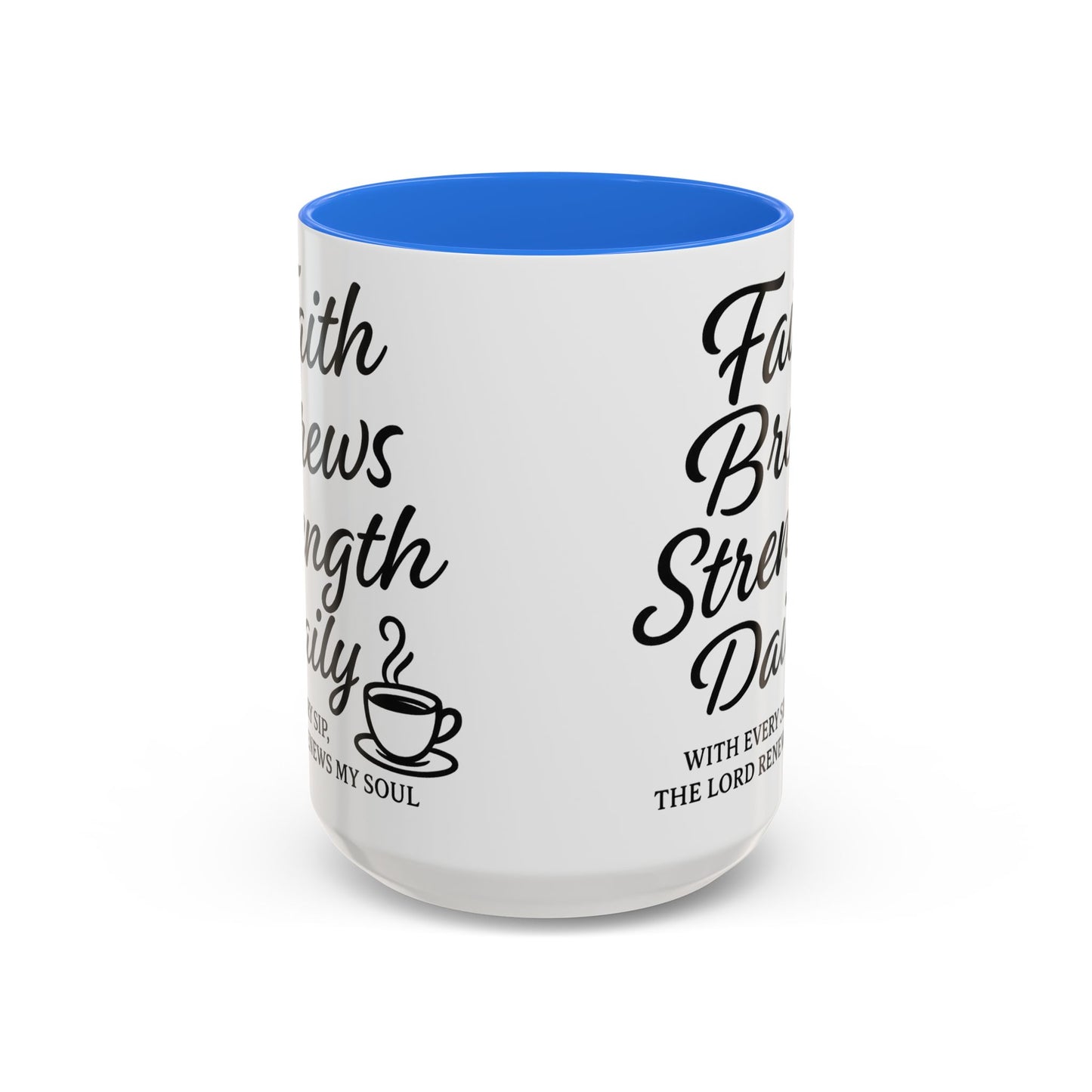 Faith-Inspiring Coffee Mug for Daily Motivation, Motivational Mug, Inspirational Drinkware, Gift for Coffee Lovers, Faith-Based Gift