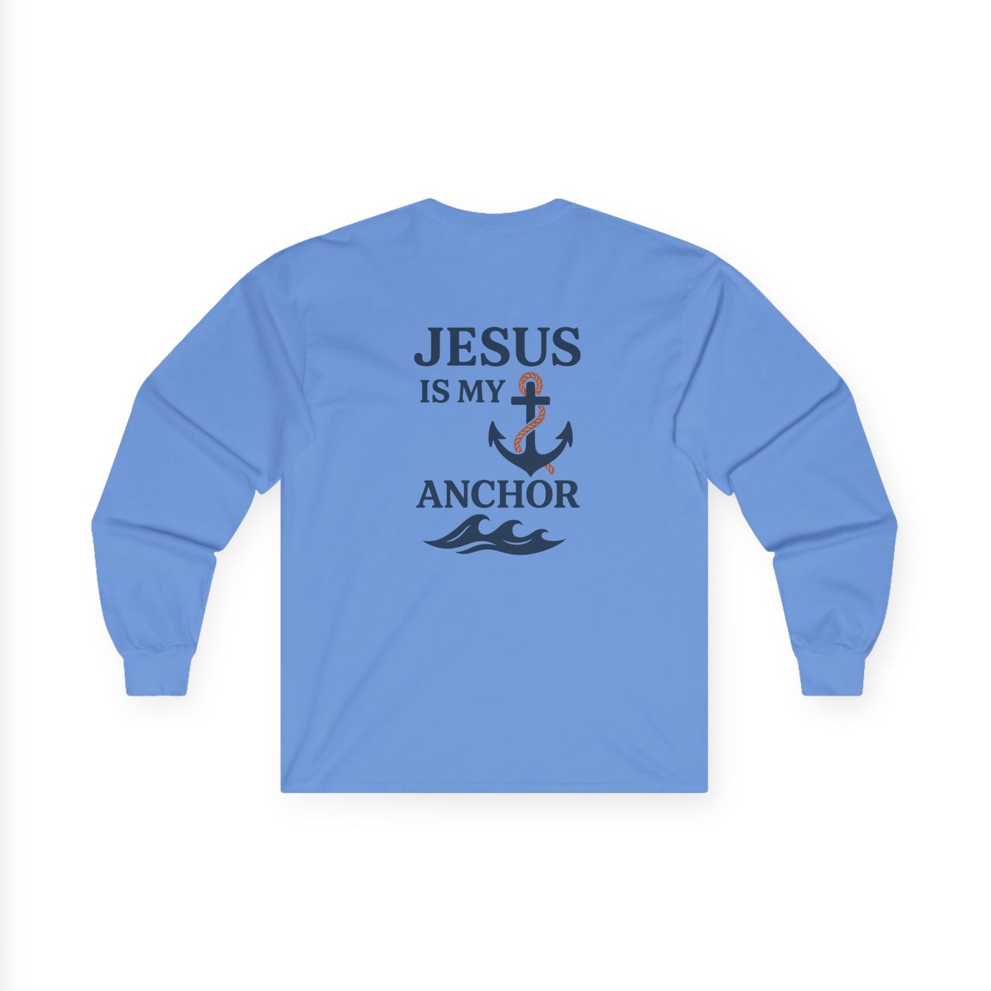 Jesus is my Anchor, Unisex Long Sleeve Tee,Christian Apparel, Gift for Faith, Spirituality Tee, Casual Everyday Wear