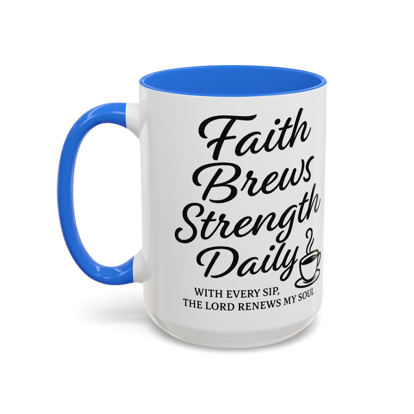 Faith-Inspiring Coffee Mug for Daily Motivation, Motivational Mug, Inspirational Drinkware, Gift for Coffee Lovers, Faith-Based Gift