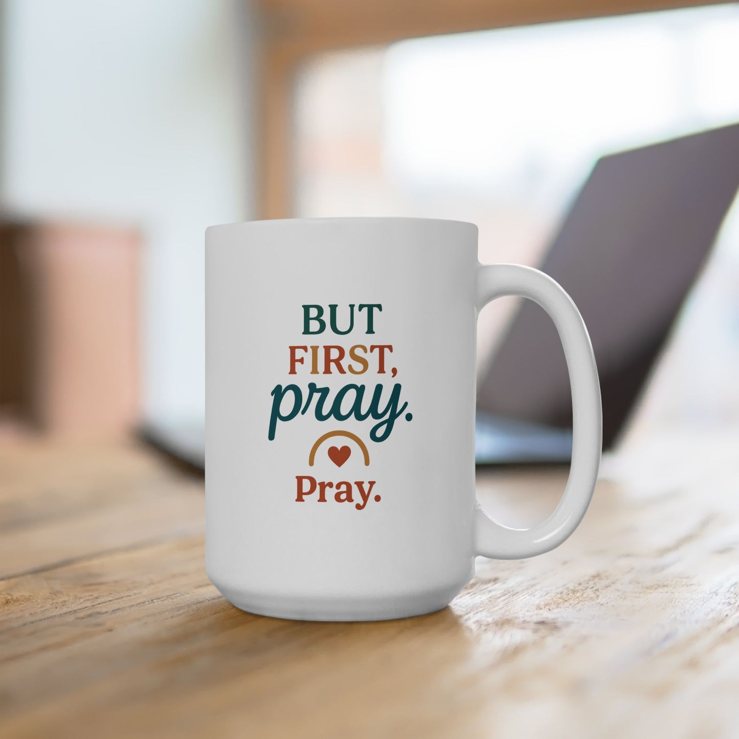 But First Pray,Ceramic Coffee Mug, Cute Gift for Tea Lovers, Motivational Quote Coffee Cup, Birthday Present, Home Office Decor