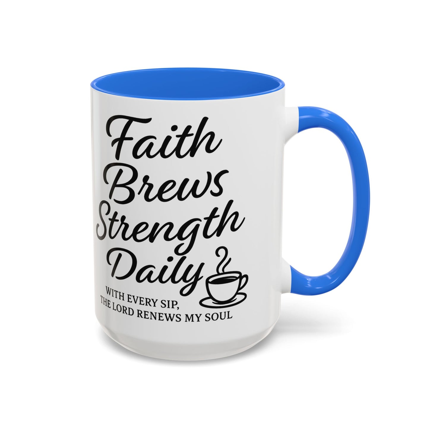 Faith-Inspiring Coffee Mug for Daily Motivation, Motivational Mug, Inspirational Drinkware, Gift for Coffee Lovers, Faith-Based Gift